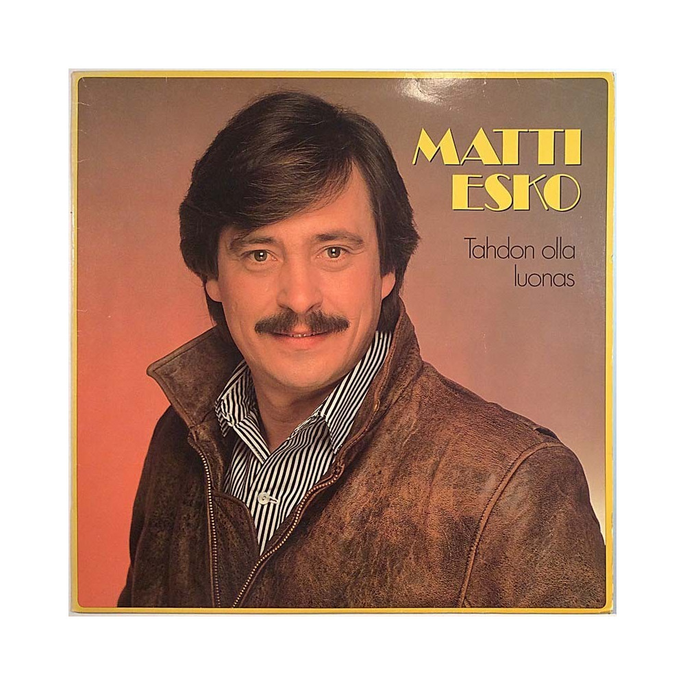 Esko Matti 1983 SPEL 348 Tahdon olla luonas Begagnat LP