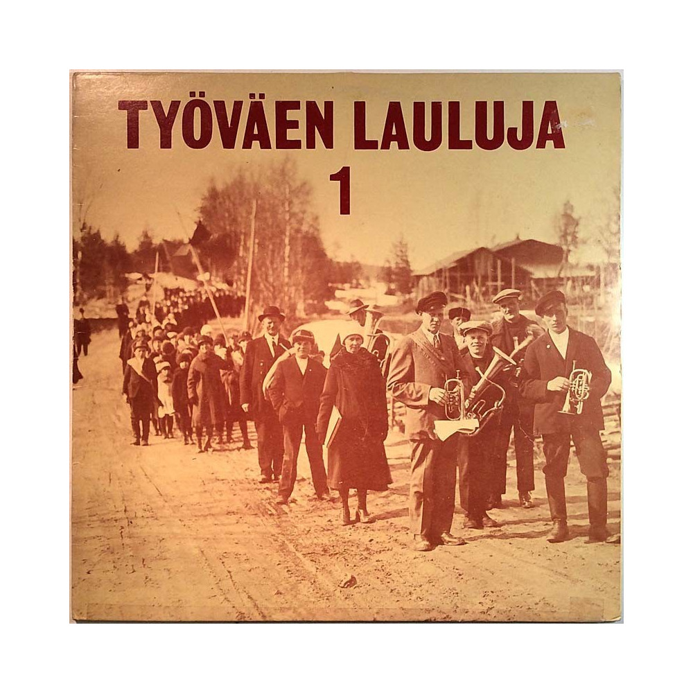 Taisto Lundberg, Arja Saijonmaa ym.: Työväen Laluluja 1  kansi VG+ levy VG Käytetty LP