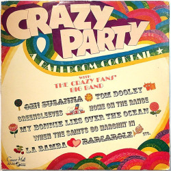 CRAZY fans’ Big Band: Crazy Party a ballroom cocktail  VG- / VG ilmainen tuote bonus LP:nä