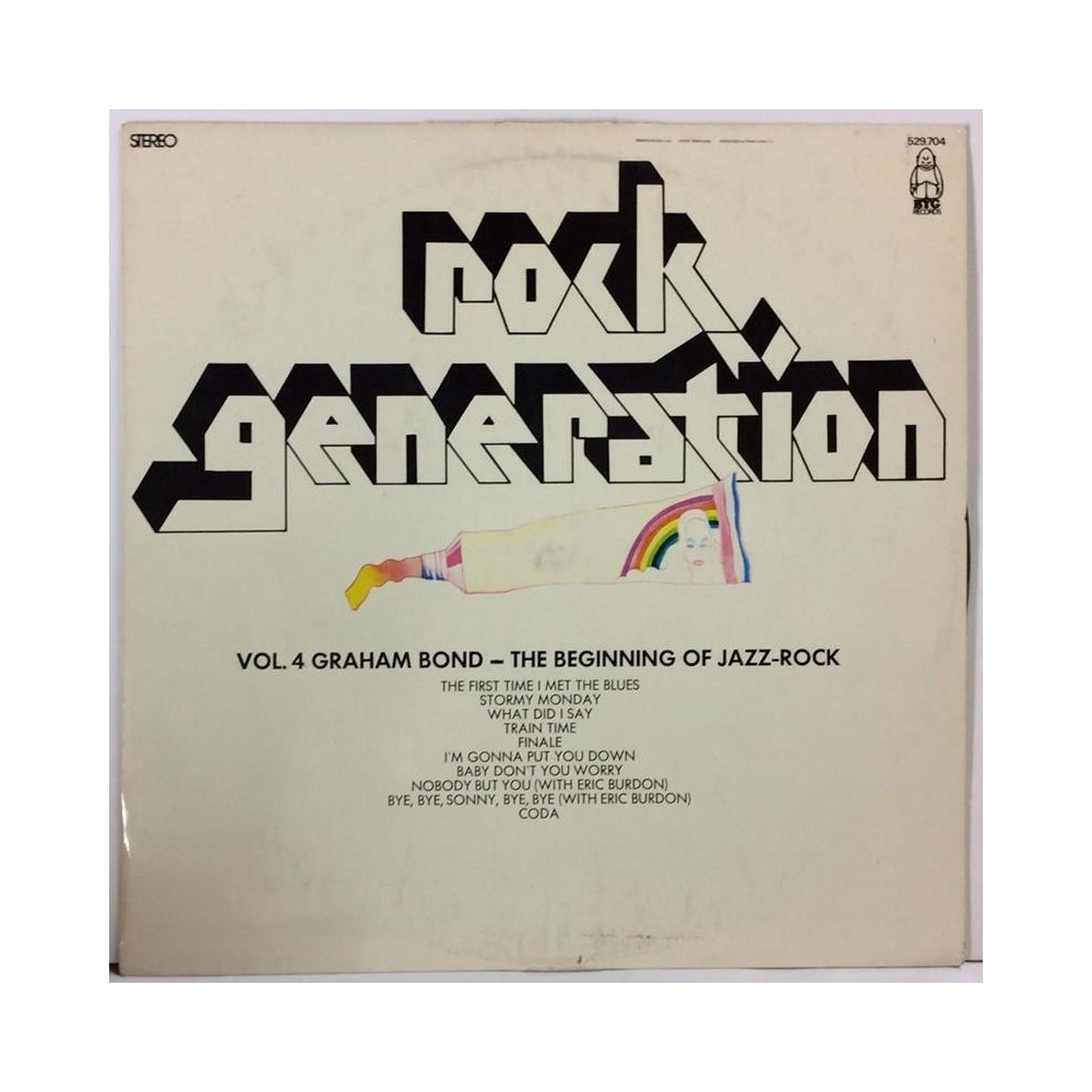 BOND GRAHAM :  ROCH GENERATION VOL.4 BEGINNING OF JAZZ-ROCK  1962-67 60L BYG  kansi  VG- levy  EX