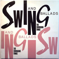 Swinging Finns: Swing And Ballads  kansi EX levy EX Käytetty LP