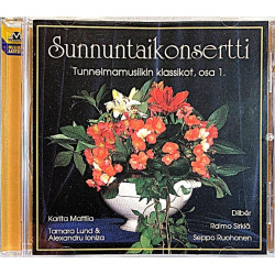 Karita Mattila, Tamara Lund ym.: Sunnuntaikonsertti tunnelamamusiikin klassikot osa 1  kansi EX levy EX Käytetty CD