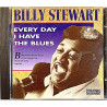 Stewart Billy: Every day I have the blues  kansi EX levy EX Käytetty CD