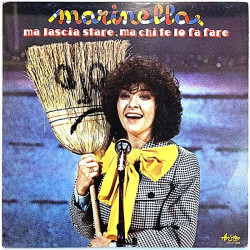 Marinella 1981 AR/LP/12385 Ma Lascia Stare , Ma Chi Te Lo Fa Fare Begagnat LP