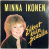 Ikonen Minna 1984 GDL 2054 Elkeet kuin pedolla Begagnat LP