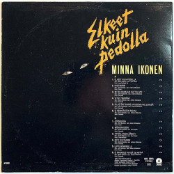 Ikonen Minna 1984 GDL 2054 Elkeet kuin pedolla Begagnat LP
