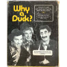 Why a Duck? : Introduction by Groucho Marx, Richard J.Anobile - Något använd bok