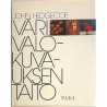 Värivalokuvauksen taito 1979 ISBN: 951304615X John Hedgecoe Käytetty kirja