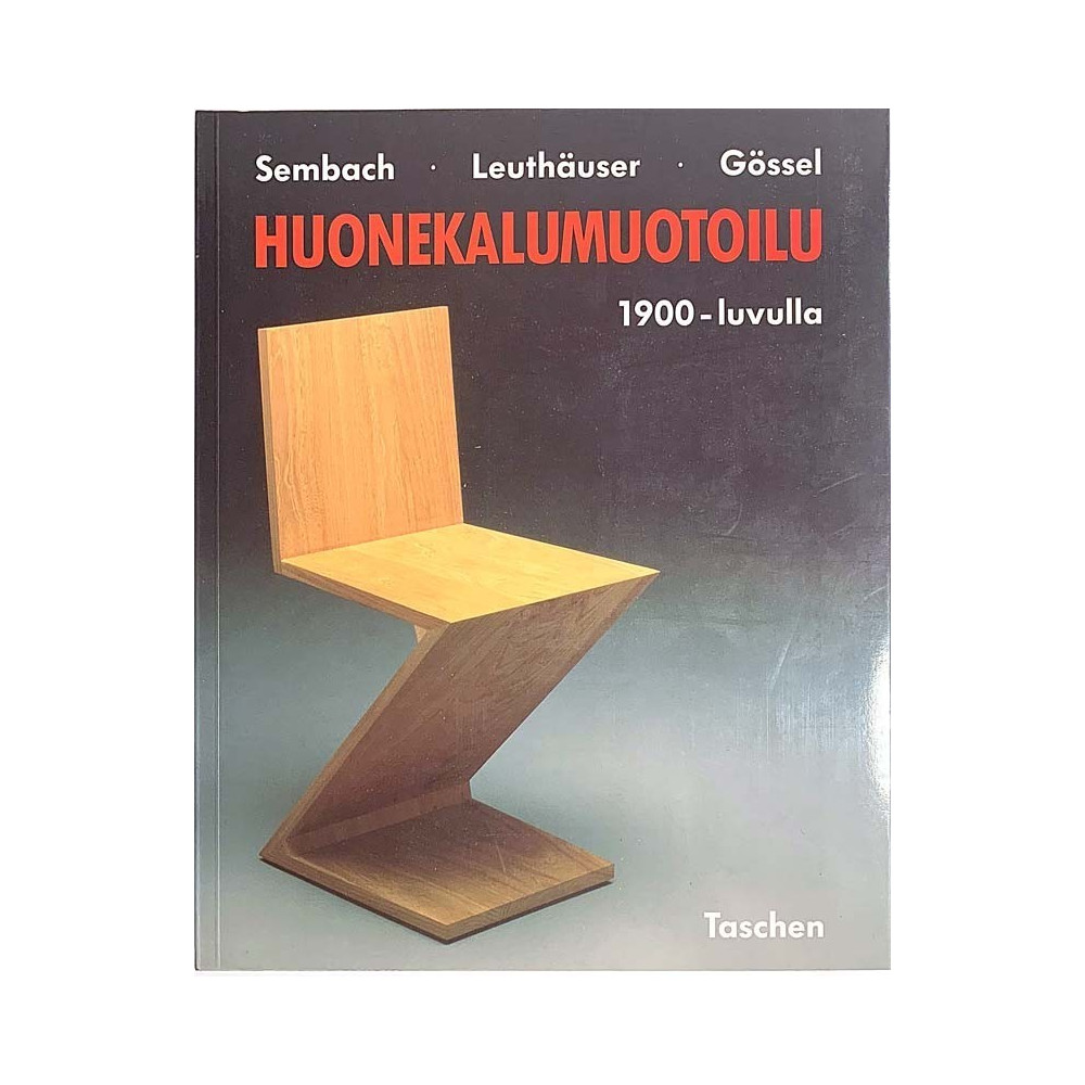 Huonekalumuotoilu 1900-luvulla : Sembach, Leuthäuser, Gössel - Used book