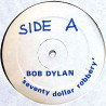 Dylan Bob: Seventy dollar robbery  kansi VG levy VG+ Käytetty LP