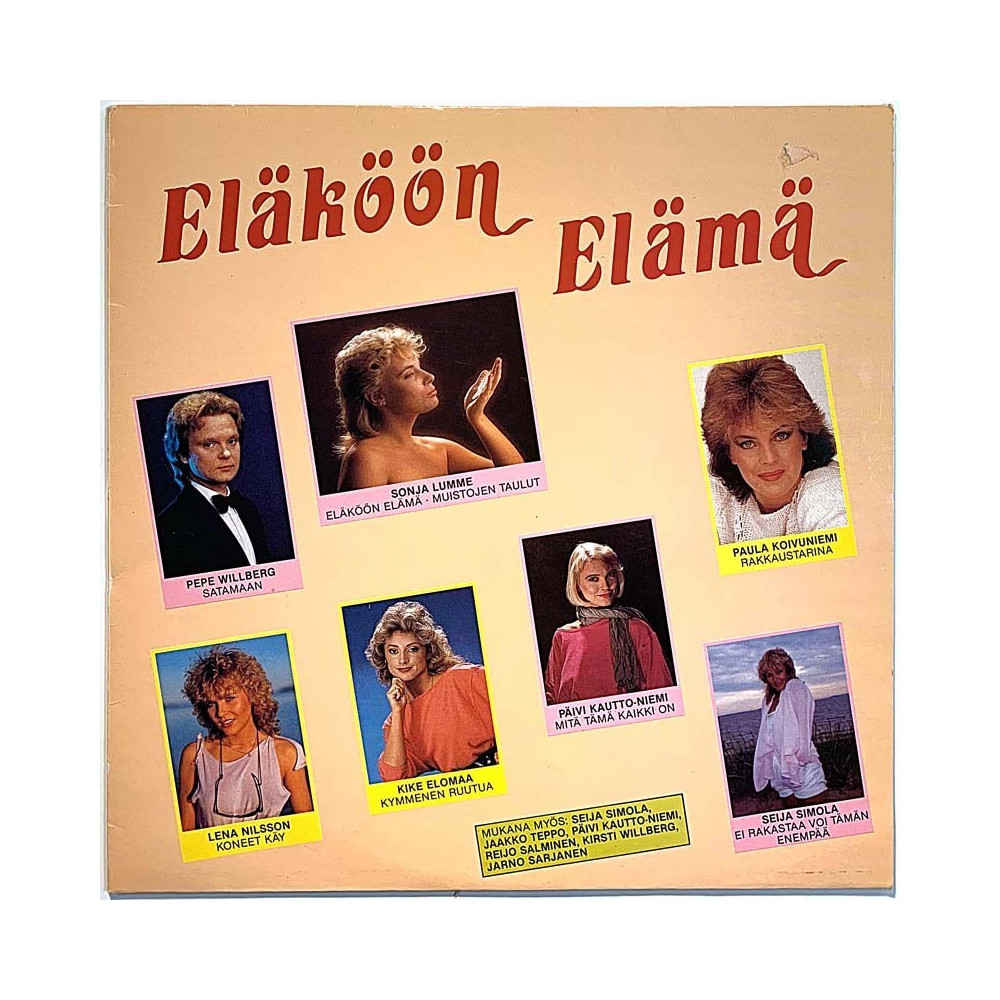 Seija Simola, Pepe Willberg, Sonja Lumme ym. 1985 SBLP 503 Eläköön elämä Second hand LP