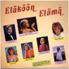 Seija Simola, Pepe Willberg, Sonja Lumme ym. 1985 SBLP 503 Eläköön elämä Second hand LP