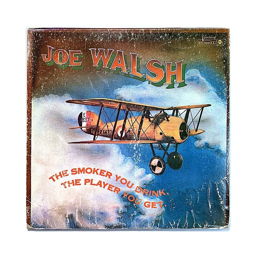 Walsh Joe: The smoker you drink  kansi G- levy VG Käytetty LP