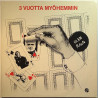 Tinneri, Lola Ego, Lama, VAU!! ym. 1980 NRLP 4001 3 Vuotta Myohemmin Used LP