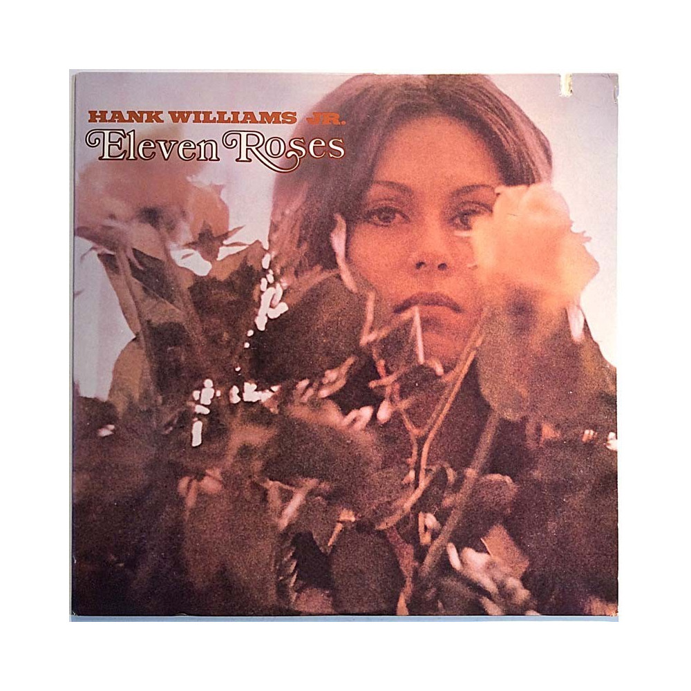 Williams Hank Jr.: Eleven Roses  kansi EX levy EX Käytetty LP