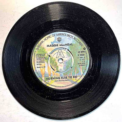 MacNEAL Maggie 1975 K 16581 Nothing else to do / I don?t lay my head down second hand single