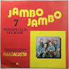 7 Seinähullua Veljestä: Jambo Jambo / Jäähyväishetkellä (Oginskin Poloneesi)  kansi EX- levy VG käytetty vinyylisingle