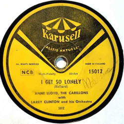 Lloyd Anne, The Carillons / Sylvia Sims: I get so lonely / Somebody bad stole de wedding bell  kansi paperikansi/muovitasku levy