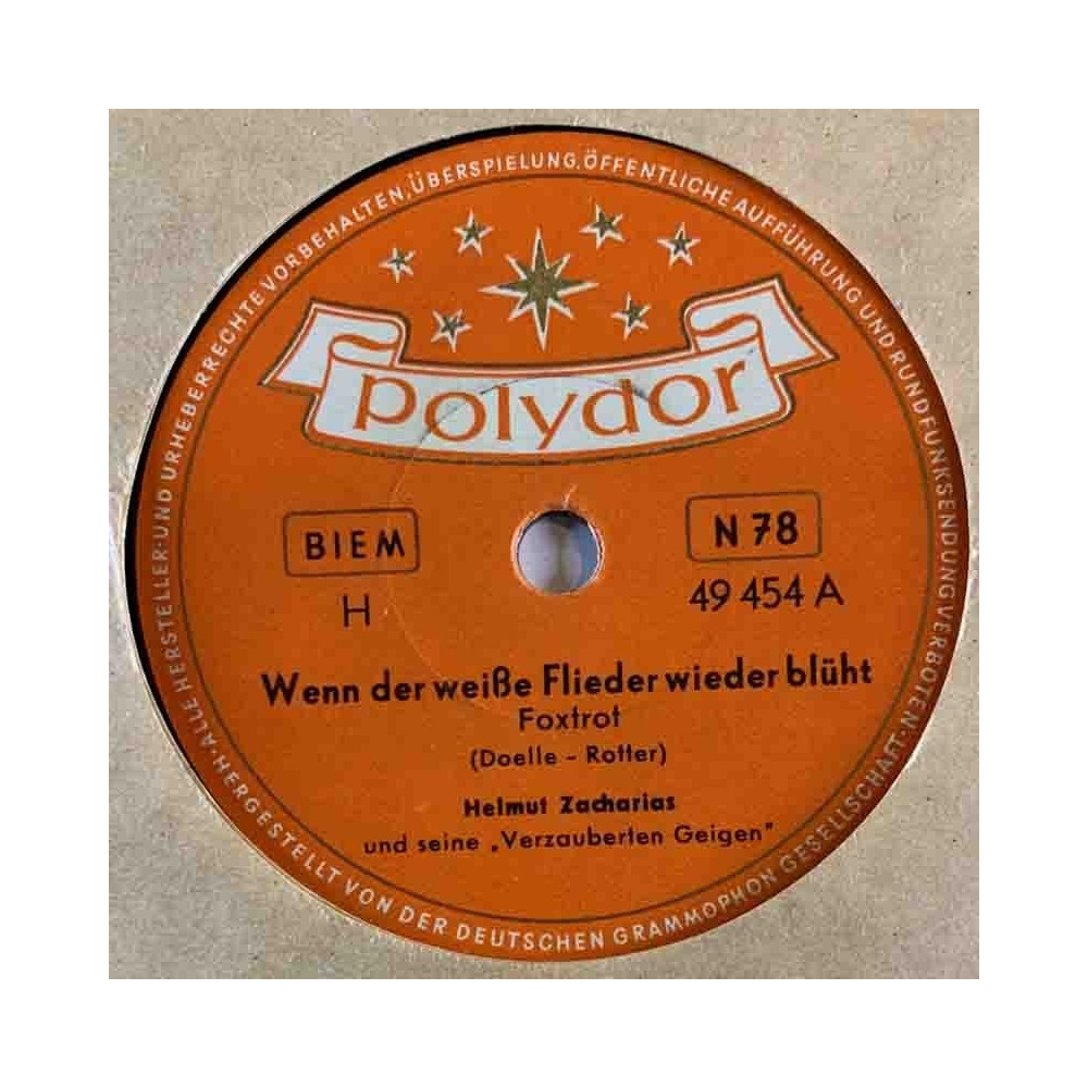 Zacharias Helmut 1954 49 454 Wenn weisse flieder wieder blüht / hörst du mein stenkaka 78-varvare