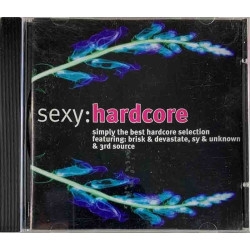 Techno Phobic, Brisk, Sy & Unknown... 1999 SXCD011 Sexy: hardcore Used CD
