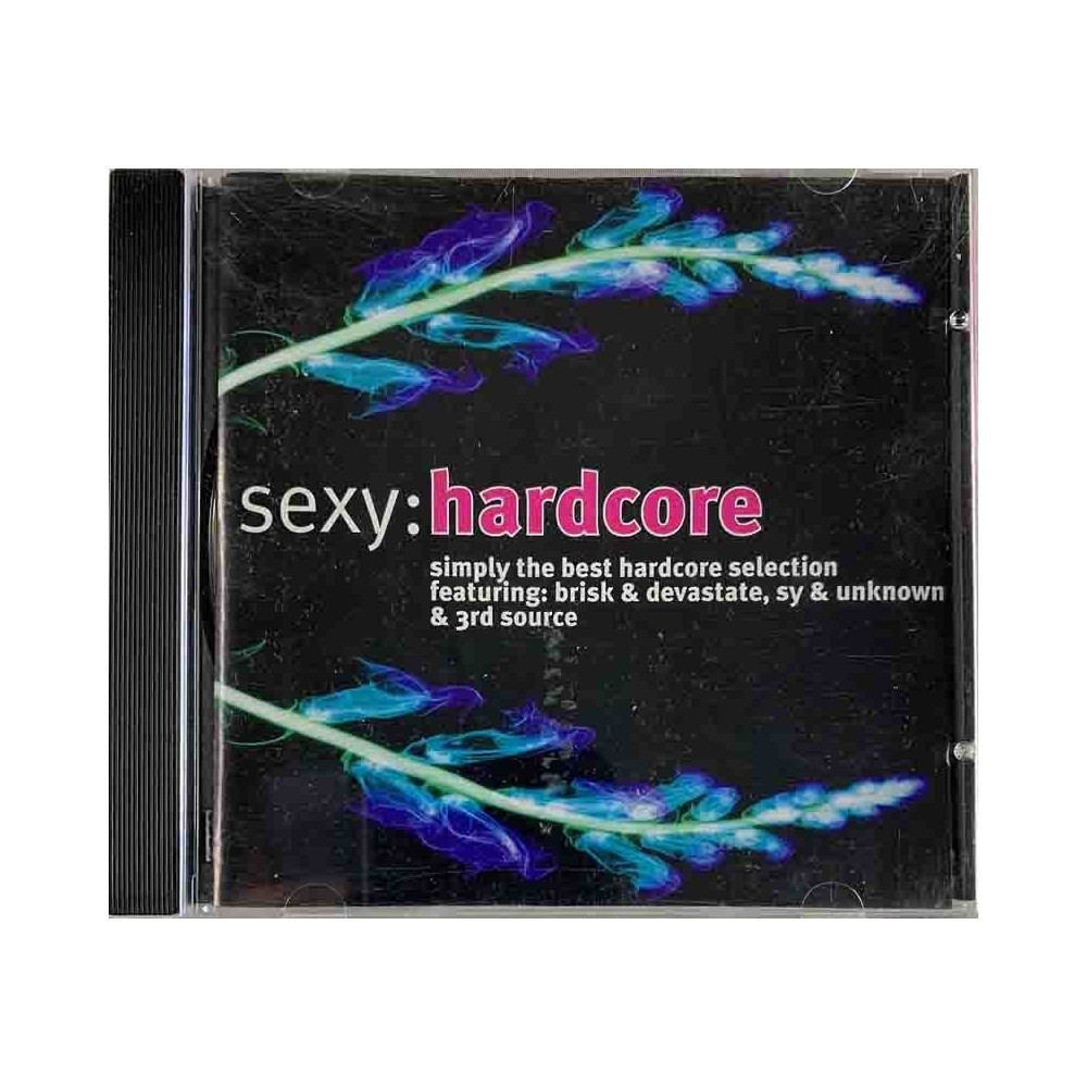 Techno Phobic, Brisk, Sy & Unknown... 1999 SXCD011 Sexy: hardcore Used CD