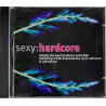 Techno Phobic, Brisk, Sy & Unknown... 1999 SXCD011 Sexy: hardcore Used CD