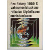 Rex-Rotary 1050 S 1980’s  vahasmonistuskone täydelliseen monistamiseen Painotuote