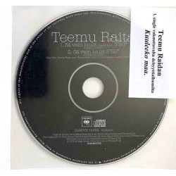 Raita Teemu 2004 SAMPCS 14484 Sä vain luulit, promo cd-single CD Begagnat