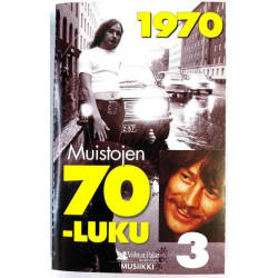 Ossi Ahlapuro, M.A. Numminen, Frederik ym. 2002 V02005VV2/3 Muistojen 70-luku 3 cassette