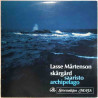 Mårtenson Lasse: Skärgård  saaristo  archipelago & stormskärs Maja  kansi VG levy EX Käytetty LP
