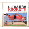 Ultra Bra 1997 CD 1000 230842 Kroketti Used CD