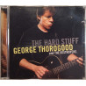 George Thorogood And The Destroyers 2006 EAGCD325 The Hard Stuff Used CD