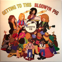 Blodwyn Pig 1970 BGO LP81 Getting To This Begagnat LP