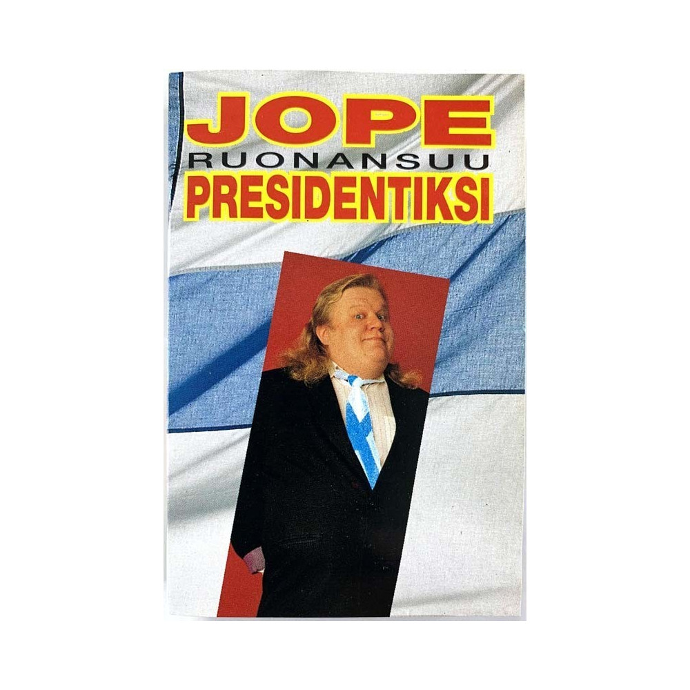 Ruonansuu Jope: Presidentiksi kansipaperi EX , musiikkikasetin kunto EX Kasetti