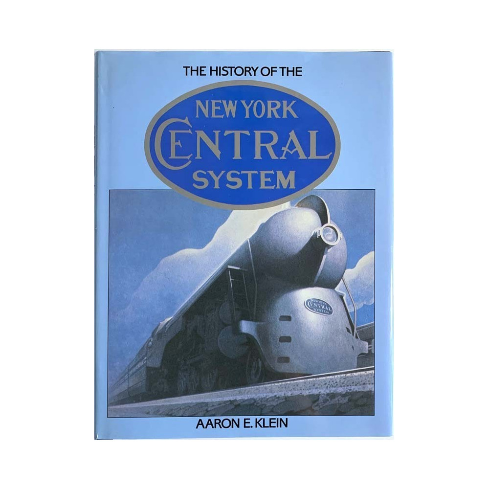 History of the New York Central System : by Aaron E. Klein - Used book