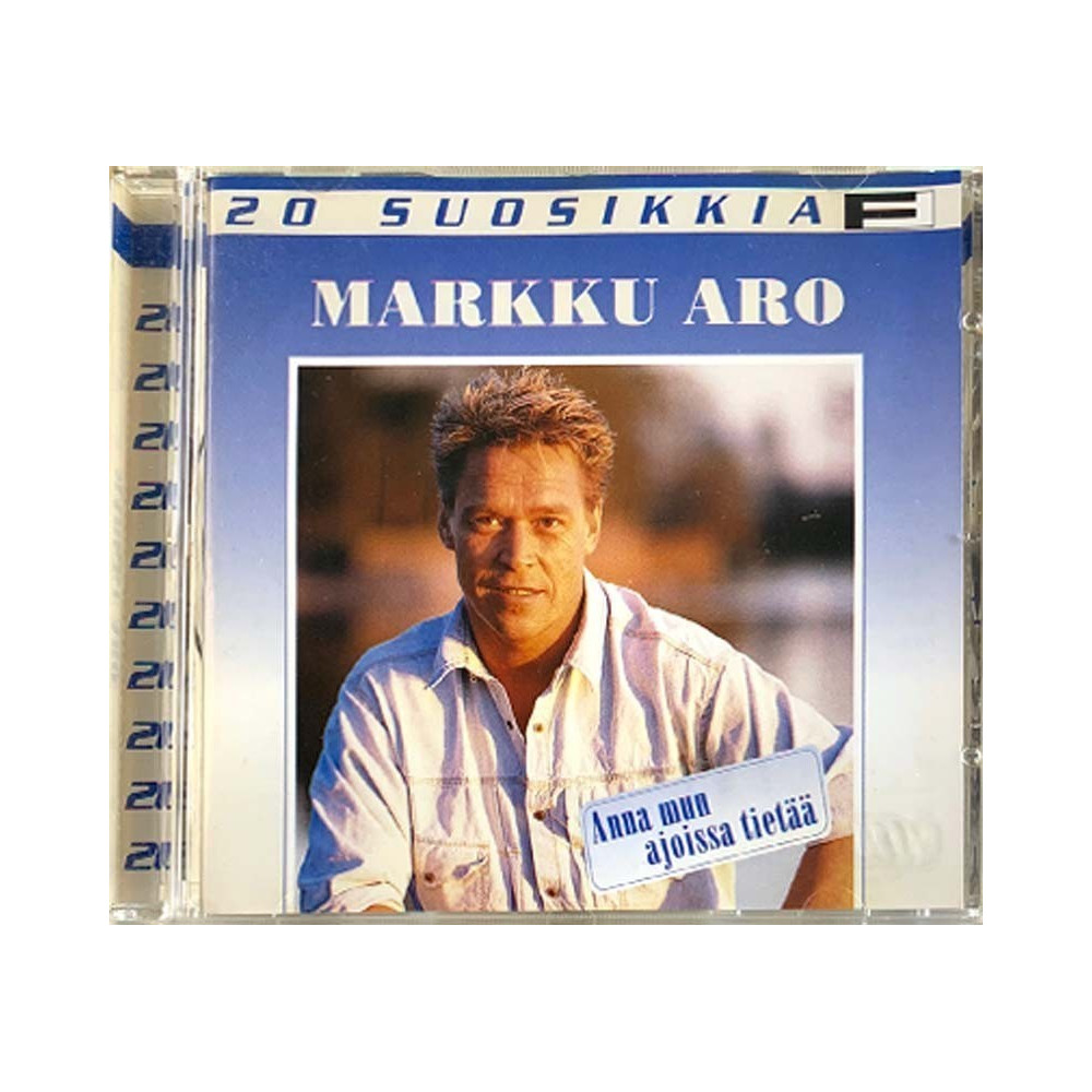 Aro Markku 2001 8573-85655-2 20 Suosikkia - Anna mun ajoissa tietää Used CD