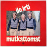 Mutkattomat 1977 BLU-LP 217 Ilo irti Used LP