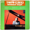 Esko Rahkonen, Taisto Tammi, Henry Theel ym.: Toivo Kärki tutuimmat tangot  kansi VG+ levy EX Käytetty LP
