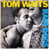 Waits Tom: Rain Dogs  kansi EX- levy VG+ Käytetty LP