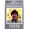 Fredi: Rakkauden sinfonia kansipaperi EX- , musiikkikasetin kunto EX- Kasetti