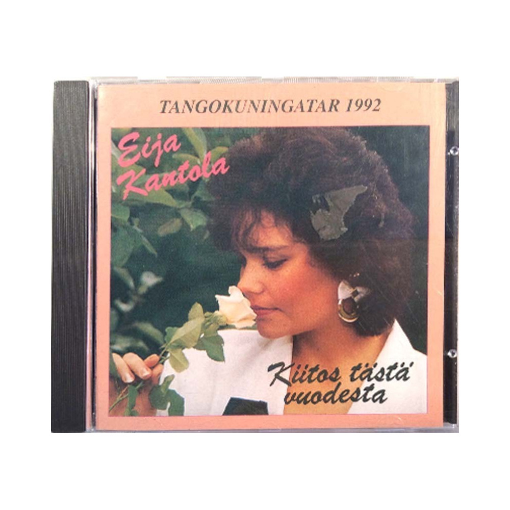 Kantola Eija: Kiitos Tästä Vuodesta  kansi EX levy EX Käytetty CD