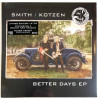 Smith / Kotzen : Better Days EP - LP