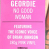 Geordie : No Good Woman - pink vinyl - LP