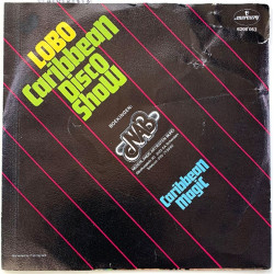 Lobo: Caribbean Magic / Caribbean Disco Show  kansi EX- levy EX- käytetty vinyylisingle