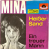 Mina 1962 24793 Heißer Sand / Ein Treuer Mann begagnad singelskiva