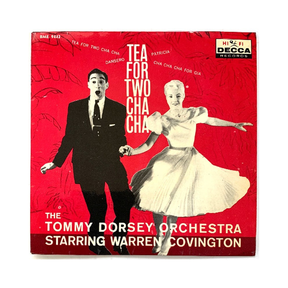 Tommy Dorsey Orchestra: Tea for two cha cha  kansi EX levy VG+ käytetty vinyylisingle