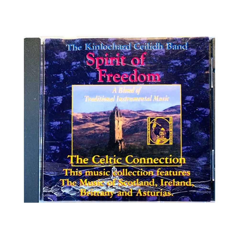 Kinlochard Ceilidh Band: Spirit of Freedom Celtic connection  kansi EX- levy EX Käytetty CD
