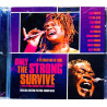 Sam Moore, Ann Peebles, Isaac Hayes ym.: Only The Strong Survive  kansi EX- levy VG+ Käytetty CD