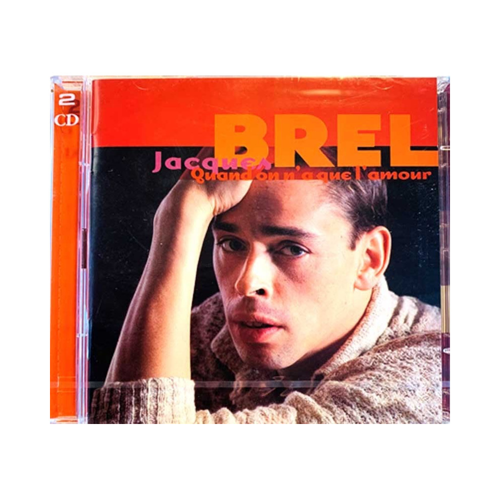 Brel Jacques : Quand On N'a Que L'amour 2CD - CD