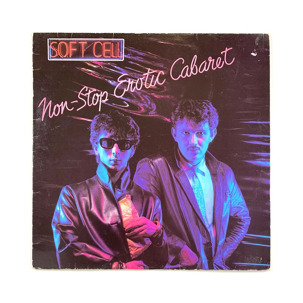 Soft Cell: Non-Stop Erotic Cabaret  kansi VG- levy EX Käytetty LP